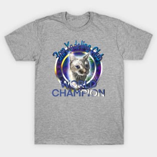 3am Yodeling Club World Champion T-Shirt